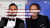 Complément d'enquête : Cyril Hanouna en guerre avec Arthur, ce SMS choquant envoyé par l'animateur dévoilé