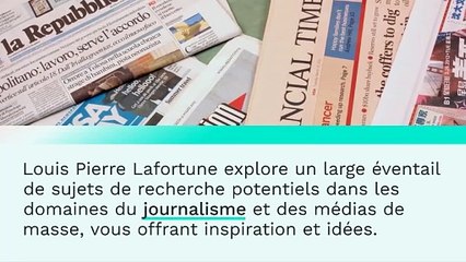 Louis Pierre Lafortune | Sujets de thèse en journalisme et médias de masse