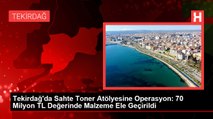 Tekirdağ'da Sahte Toner Atölyesine Operasyon: 70 Milyon TL Değerinde Malzeme Ele Geçirildi