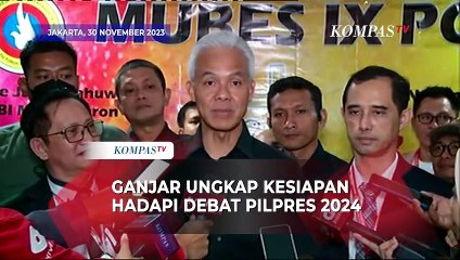 Download Video: Ganjar Pranowo Ungkap Kesiapannya Jelang Debat Pilpres 2024: Kami Punya Pengalaman Empiris