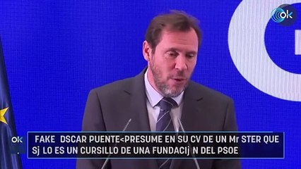 ‘Fake’ Óscar Puente: presume en su CV de un máster que sólo es un cursillo de una fundación del PSOE