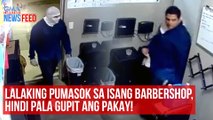 Lalaking pumasok sa isang barbershop, hindi pala gupit ang pakay! | GMA Integrated Newsfeed