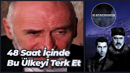 48 Saat İçinde Bu Ülkeyi Terk Et! | Alacakaranlık 37. Bölüm