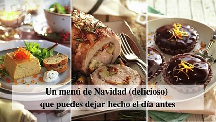 Un menú de Navidad (delicioso) que puedes dejar hecho el día antes