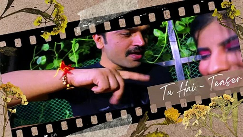 Tu Hai - Teaser - Love Romantic Song - A.K. Arya