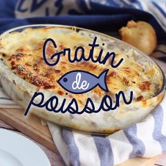 Gratin de poisson, une recette simple et facile