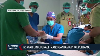 Rs Wahidin Operasi Transplantasi Ginjal Pertama