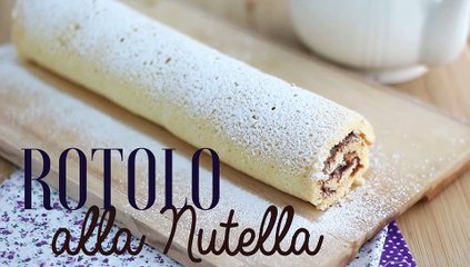 Rotolo alla nutella - ricetta facile e golosa