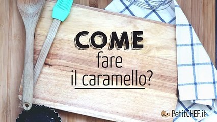 Come preparare il caramello a casa