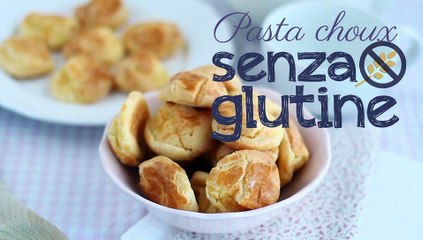 Pasta choux senza glutine -  ricette per celiaci
