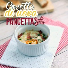 Uova in cocotte con pancetta, la ricetta ideale per una cena last minute!