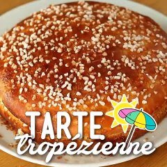 Tarte tropézienne expliquée pas à pas