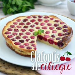 Clafoutis alle ciliegie, la ricetta francese da tenere sempre a portata di mano!