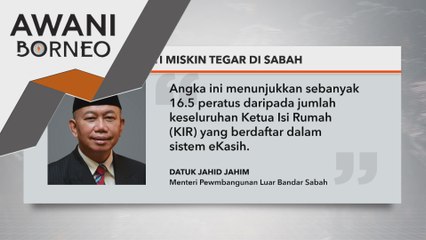 Cabaran menoktahkan miskin tegar di Sabah