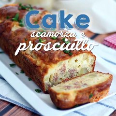 Cake salato: scamorza e prosciutto crudo