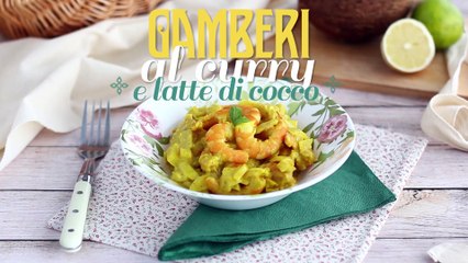Gamberi al curry e latte di cocco
