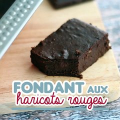 Fondant au chocolat et haricots rouges - sans gluten / sans lactose