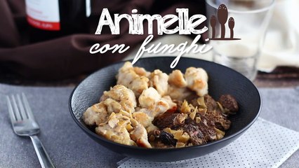 Animelle di vitello con funghi