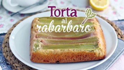 Torta rovesciata al rabarbaro: il dolce facile da provare assolutamente!