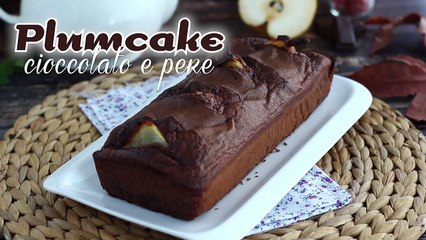 Plumcake pere e cioccolato, come prepararlo a casa