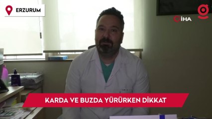 Karda ve buzda yürürken nelere dikkat etmek gerekir?