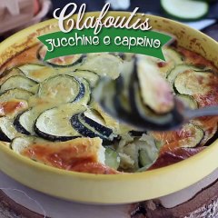 Clafoutis di zucchine e formaggio caprino