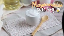 Mayonnaise sans oeufs au lait