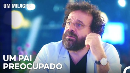 Como Ele Vai Superar O Que Passou? - Um Milagre Episódio 22