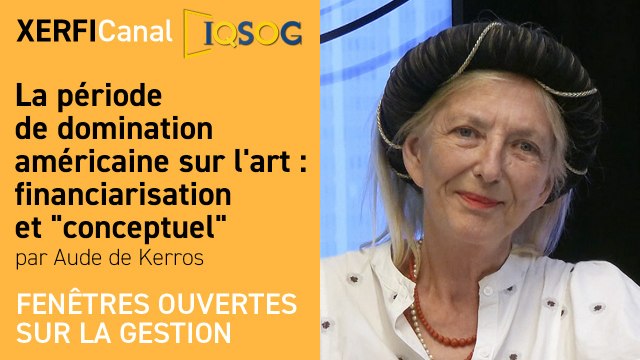 La période de domination américaine sur l'art : financiarisation et conceptuel [Aude de Kerros]