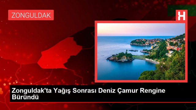 Zonguldak'ta Yağış Sonrası Deniz Çamur Rengine Büründü