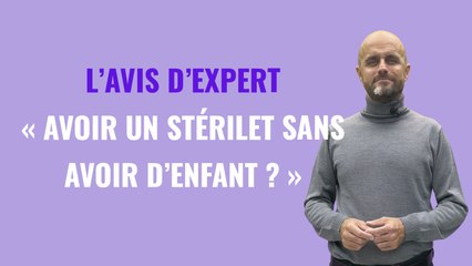 Peut-on mettre un stérilet sans avoir d’enfants ? L’expert répond 🤔 - thumbnail