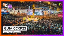 CCXP23: Um guia do que fazer de melhor no evento