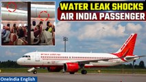 Watch: Air India Passengers Shocked as Water Streams Down Overhead Bins Mid-Flight | Oneindia News