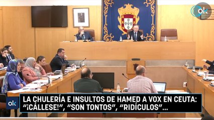 La chulería e insultos de Hamed a Vox en Ceuta: "¡cállese!", "son tontos", "ridículos"...