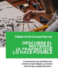 |HABIB ARIEL CORIAT HARRAR | REVOLUCIONANDO LA ARQUITECTURA CON MATERIAL ULTRAFINO (PARTE 2) (@HABIBARIELC)