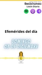 EFEMÉRIDES DOMINGO 03 DICIEMBRE 2023