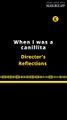 DIRECTORS'S REFLECTIONS | WHEN I WAS A CANILLITA