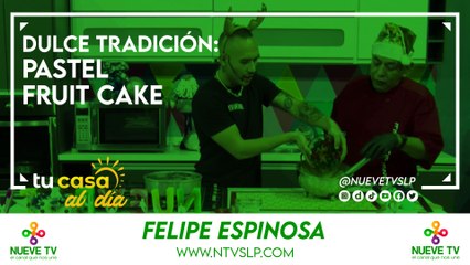 Dulce Tradición: Pastel Fruit Cake