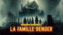 L'Histoire Sombre de la Famille Bender : Mystères et M*urtres