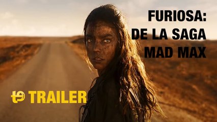 Furiosa: De la saga Mad Max - Trailer español