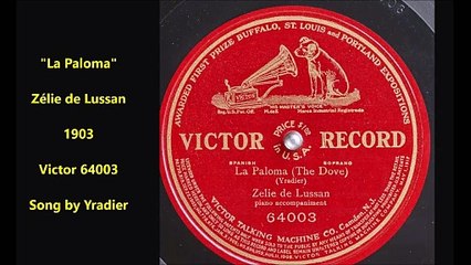 Zelie de Lussan - La Paloma (1903)