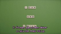 Aqui vão algumas frases para um dia mais feliz!