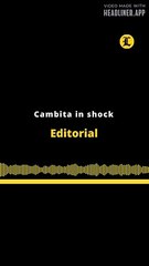 EDITORIAL EN INGLÉS | CAMBITA IN SHOCK