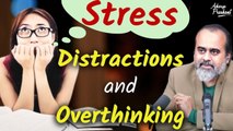 IIT Scholar's Dilemma Distractions, Overthinking, Stress   Acharya Prashant, with IIT-Madras(2023)