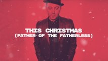 TobyMac - This Christmas (Father Of The Fatherless) (Lyric Video)