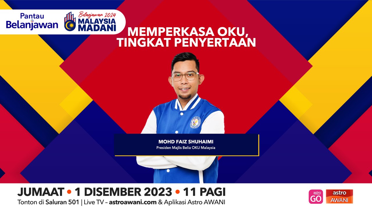 Pantau Belanjawan: Memperkasa OKU, tingkat penyertaan