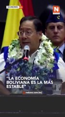 Arce: "La economía boliviana es la de mayor estabilidad en toda la región"