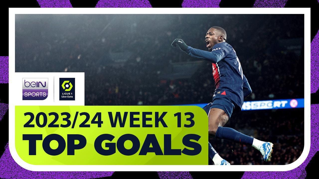 Ligue 1 Goals of the Week | Matchday 13