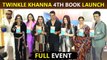 Twinkle Khanna's 4th Book Launch Full Event Uncut Akshay Kumar, Karan Johar, Kiara Advani and More