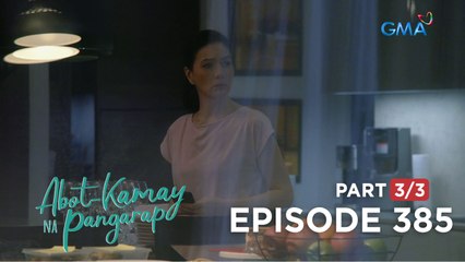 Abot Kamay Na Pangarap: Moira sends a bad omen to Lyneth! (Full Episode 385 - Part 3/3)